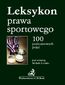 Leksykon prawa sportowego. 100 podstawowych pojęć
