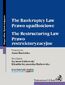 Prawo upadłościowe. Prawo restrukturyzacyjne. The Bankruptcy Law. The Restructuring Law