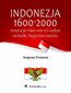 Indonezja 1600-2000. Instytucje i idee oraz ich wpływ na biedę i bogactwo kraju Indonezja 1600-2000. Instytucje i idee oraz ich wpływ na biedę i bogactwo kraju