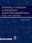 Informacja finansowa w zarządzaniu małym przedsiębiorstwem. Potrzeby - źródła - wykorzystanie