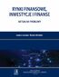 Rynki finansowe, inwestycje i finanse. Aktualne problemy. PN WSB Tom 52