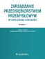 Zarządzanie przedsiębiorstwem przemysłowym we współczesnej gospodarce. Wydanie II