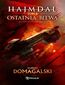 Hajmdal. Ostatnia Bitwa. Tom 6