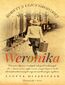 Kobiety z ulicy Grodzkiej. Weronika Kobiety z ulicy Grodzkiej. Weronika