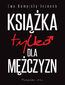 Książka tylko dla mężczyzn Książka tylko dla mężczyzn