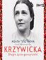Krzywicka. Długie życie gorszycielki