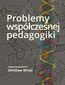 Problemy współczesnej pedagogiki