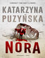 Saga o policjantach z Lipowa. Nora. Tom 9