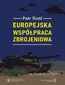 Europejska współpraca zbrojeniowa Europejska współpraca zbrojeniowa