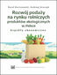Rozwój podaży na rynku rolniczych produktów ekologicznych w Polsce - aspekty ekonomiczne