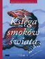 Księga smoków świata. Tom 1