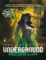 Underground. Rebelia
