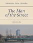 The Man of the Street The Man of the Street