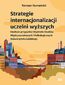 Strategie internacjonalizacji uczelni wyższych. Studium przypadku Wydziału Studiów Międzynarodowych i Politologicznych Uniwersytetu Łódzkiego
