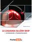 22 zadania służby bhp - omówienie z komentarzem