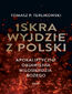 Iskra wyjdzie z Polski