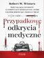 Przypadkowe odkrycia medyczne Przypadkowe odkrycia medyczne