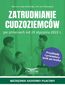 Zatrudnianie cudzoziemców po zmianach od 29 stycznia 2022 r