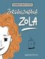 Zorganizowana Zola