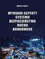 Wybrane aspekty systemu bezpieczeństwa ruchu drogowego