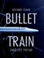 Bullet Train. Zabójczy pociąg