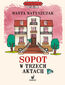 Kryminał pod psem (#10). Sopot w trzech aktach