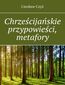 Chrześcijańskie przypowieści, metafory