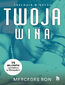 Twoja wina. Trylogia Winnych. Tom 2