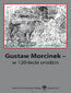Gustaw Morcinek - w 120‑lecie urodzin