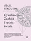 Cywilizacja. Zachód i reszta świata