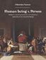 Human being v. Person. Medically assisted procreation in the bioethical standards of The Council of Europe