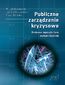 Publiczne zarządzanie kryzysowe. Budowa repozytorium metod i technik
