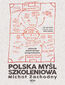 Polska myśl szkoleniowa. Historia piłkarskiego pragmatyzmu Polska myśl szkoleniowa. Historia piłkarskiego pragmatyzmu