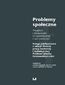 Problemy społeczne. Trwałość i zmienność w dynamicznej rzeczywistości. Księga jubileuszowa z okazji 45-lecia pracy naukowej i dydaktycznej Profesor Jolanty Grotowskiej-Leder