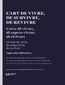 L'art de vivre, de survivre, de revivre. Approches littéraires. 50e anniversaire des études romanes &#224; l\'Université de Łódź / L\'arte di vivere di sopravvivere di rivivere. 50&#186; anniversario degli studi di romanistica all\'Universit&#224; di Łódź / El arte de vivir de sobrevivir de revivir. 50&#186; aniversario de los estudios románicos en la Universidad de Łódź