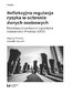 Refleksyjna regulacja ryzyka w ochronie danych osobowych. Podstawy teoretyczne i praktyka działalności Prezesa UODO