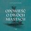 Opowieść o dwóch miastach