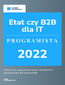 Etat czy B2B dla IT - Programista