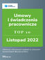 Umowy i świadczenia pracownicze - TOP 10 Kadry