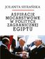 Aspiracje mocarstwowe w polityce zagranicznej Egiptu Aspiracje mocarstwowe w polityce zagranicznej Egiptu