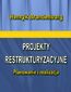 Projekty restrukturyzacyjne