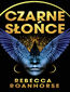 Czarne słońce. Between Earth and Sky. Tom 1