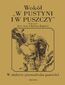Wokół "W pustyni i w puszczy". W stulecie pierwodruku powieści