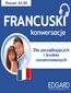 Francuski Konwersacje dla początkujących i średnio zaawansowanych
