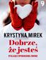 Dobrze, że jesteś. Otulające opowiadania zimowe