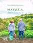 Matylda, czyli pora na życie
