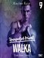 Unexpected Arrivals. Walka Tom II Unexpected Arrivals. Walka Tom II