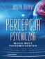 Percepcja psychiczna: magia mocy pozazmysłowej