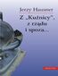 Z Kuźnicy, z rządu i spoza