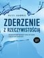 Zderzenie z rzeczywistością. Jak przetrwać bolesne ciosy od życia i się po nich podnieść